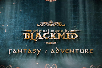 compose fantasy adventure music for a video game or film