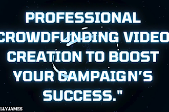 perssuasive crowdfunding video for kickstater, gofundme, indiegogo