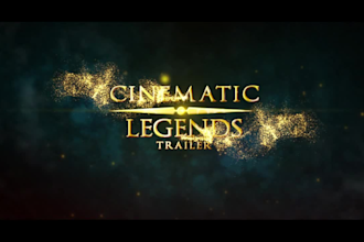 edit cinematic teaser, trailer, title animation, promo, and intro video