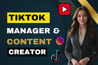 be your tiktok manager and tiktok content creator