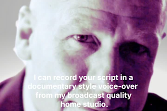 be your documentary  style voiceover