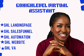 be your gohighlevel VA setup funnels CRM and   ghl automation