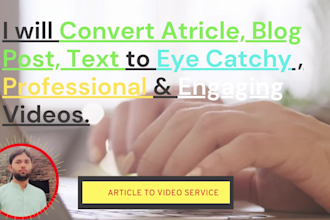 convert article to video, blog post, text content with voice over