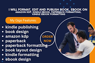 format, edit and publish book, ebook on amazon kdp, kindle ebook, paperback