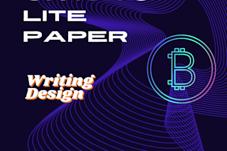 write crypto lite paper for blockchain, nft, ico, ido, sto litepaper writing