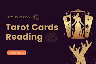 do tarot card reading for you in 2 hours only