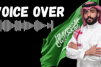 record arabic or saudi or khaleeji accent voice over