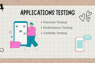 test and QA your application for bugs and usability