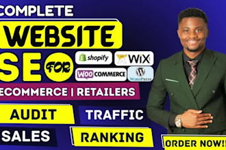 do complete ecommerce seo, boost website traffic to increase organic store sales