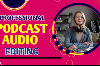 be your audio editor and riverside podcast audio editor