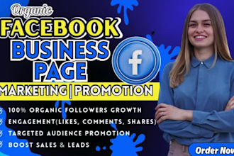 market and promote facebook business page to grow targeted organic followers