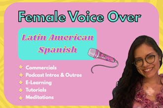 be your latin american spanish female voice over