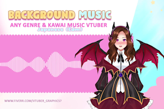 make cute anime manga music bgm for vtuber, youtube, streams