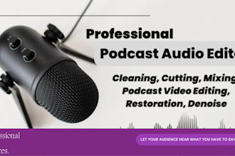 be your audio engineer, mixing,cleanup,podcast edit,cut,sync,fix,master, repair