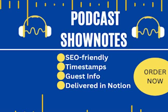 write professional podcast show notes and engaging episode summaries