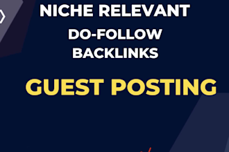 do high quality guest posting on niche relevant websites