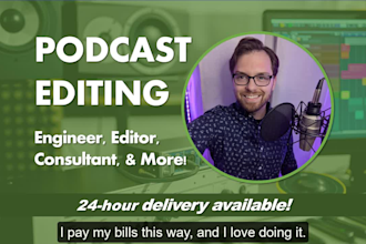 provide audio editing for your podcast