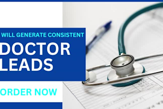 generate doctor, dentist, and physician lead generation, doctor, dentist  leads
