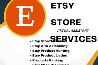 be etsy virtual assistant,etsy store creation,etsy seo listing promotion expert