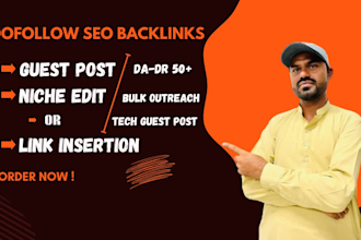 do tech guest post or niche edit link insertion outreach dofollow seo backlinks