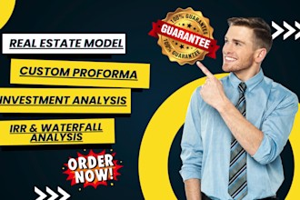 create custom real estate financial model and financial proforma