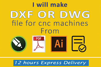 make dxf or dwg for cnc machines from pdf, illustrator, svg, and coreldraw file