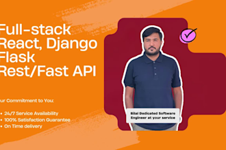 do fullstack development in react, django, flask with fast, rest API