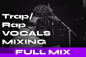 professionally mix your rap trap or drill vocals