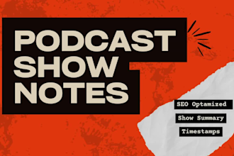 write SEO podcast show notes that attract listeners