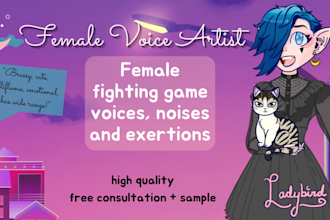create custom female fighting game noises and exertions