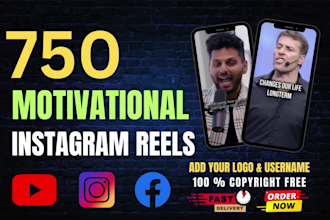 create 750 motivational  youtube shorts and instagram reels