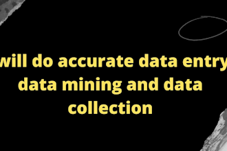 do accurate data entry data mining and data collection