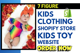 design 7 figure kids clothing shopify store baby toy website dropshipping store