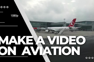 make videos on the aviation industry in 4k