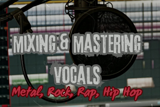 mix and master your metal and rock vocals