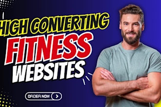 design a high converting website for gyms, fitness trainers and workout pros