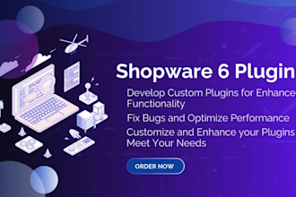 develop, customize and fix shopware 6 plugins efficiently