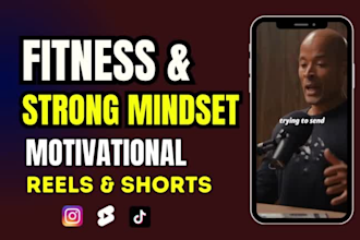 create fitness motivational youtube shorts, instagram reels, tiktok videos