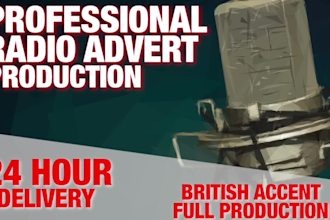 produce a radio commercial, radio advert in 24 hours