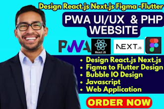 do HTML reactjs pwa UI UX design PHP website figma mobile app figma to bubbleio