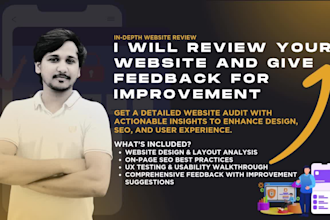 review your website and give feedback for improvement