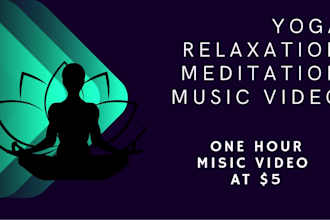 create youtube meditation, yoga, relaxation music videos