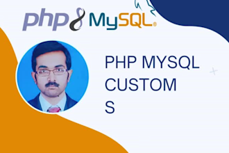be your expert custom PHP developer