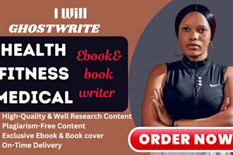 write and design health fitness medical ebook self help ebook ghostwriter