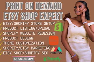 setup print on demand shopify store,etsy shop dropshipping pod printify etsy seo