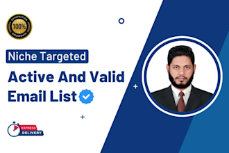 collect niche targeted active and valid email list for you
