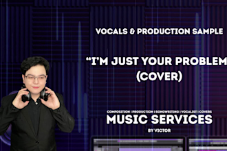 be your male singer and make you a song
