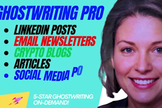 ghostwrite engaging linkedin posts, email newsletters, articles and blogs