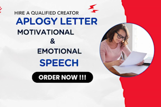 develop a heart felt apology letter, letter of speech, motivational