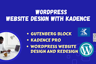 design wordpress website with kadence gutenburg blocks astra pro elementor pro